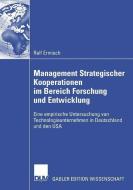 Management Strategischer Kooperationen im Bereich Forschung und Entwicklung di Ralf Ermisch edito da Deutscher Universitätsvlg