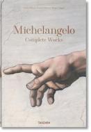 Michelangelo. Complete Works di Frank Zollner, Christof Thoenes, Thomas Popper edito da Taschen Gmbh