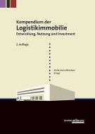 Kompendium der Logistikimmobilie edito da Immobilien Zeitung GmbH