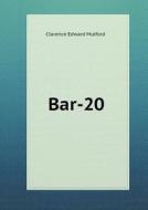 Bar-20 di Clarence Edward Mulford edito da Book On Demand Ltd.