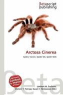 Arctosa Cinerea edito da Betascript Publishing