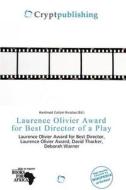 Laurence Olivier Award For Best Director Of A Play edito da Crypt Publishing