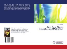 Rays from Above: Inspiration and Motivation di Angu Pride Bih edito da LAP Lambert Academic Publishing