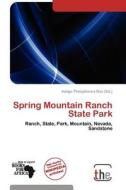Spring Mountain Ranch State Park edito da Crypt Publishing