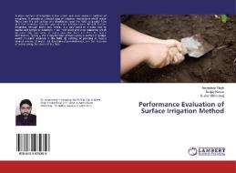 Performance Evaluation of Surface Irrigation Method di Amandeep Singh, Sanjay Kumar, Sushant Bhardwaj edito da LAP Lambert Academic Publishing