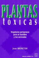 Plantas tóxicas di Jean Bruneton edito da Editorial Acribia, S.A.