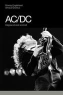 AC/DC: Hagase el Rock And Roll di Murray Engleheart, Arnaud Durieux edito da Global Rhythm Press