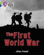 The First World War di Jillian Powell edito da HarperCollins Publishers