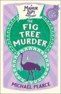 The Fig Tree Murder di Michael Pearce edito da HarperCollins Publishers