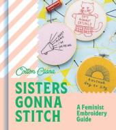 Sisters Gonna Stitch di Cotton Clara edito da HarperCollins Publishers