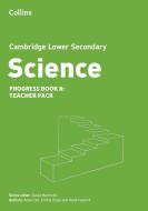 Cambridge Lower Secondary Science Progress Teacher's Pack: Stage 8 di Aidan Gill, David Martindill, Emma Poole, Heidi Foxford edito da HarperCollins Publishers