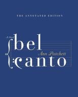 Bel Canto Annotated Edition di Ann Patchett edito da HarperCollins