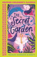 Oxford Children's Classics: The Secret Garden di Frances Hodgson Burnett edito da Oxford University Press