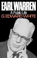 Earl Warren di G. Edward White edito da Oxford University Press Inc