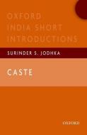 Caste: Oxford India Short Introductions di Surinder S. Jodhka edito da OXFORD UNIV PR