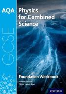 AQA GCSE Physics for Combined Science (Trilogy) Workbook: Foundation di Lawrie Ryan edito da OUP Oxford