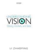 Understanding Vision di Li Zhaoping edito da OUP Oxford