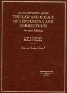 Branham and Hamden's Cases and Materials on the Law of Sentencing, Corrections and Prisoners' Rights, 7th (American Casebook Series]) di Lynn S. Branham edito da West Publishing Company