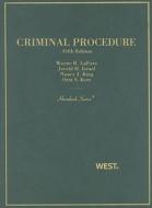 Criminal Procedure di Wayne R. LaFave, Jerold H. Israel, Nancy King, Orin Kerr edito da West Academic