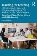 Teaching For Learning di Claire Howell Major, Michael S. Harris, Todd Zakrajsek edito da Taylor & Francis Ltd