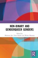 Non-binary And Genderqueer Genders edito da Taylor & Francis Ltd