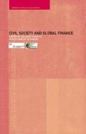 Civil Society and Global Finance di Albrecht Schnabel edito da Routledge