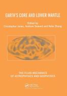 Earth's Core and Lower Mantle di Yuri M. Ishii, A.M. C. a. Jones, Andrew M. Soward edito da Taylor & Francis Ltd
