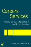 Careers Services di David Peck edito da Routledge