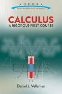 Calculus: A Rigorous First Course di Daniel J. Velleman edito da Dover Publications Inc.