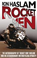 Rocket Men di Ron Haslam, Leon Haslam edito da Transworld Publishers Ltd