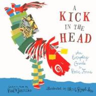 A Kick in the Head: An Everyday Guide to Poetic Forms edito da Turtleback Books