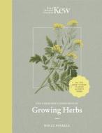 The Kew Gardener's Guide to Growing Herbs di Holly Farrell, Kew Royal Botanic Gardens edito da White Lion Publishing
