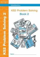 KS2 Problem Solving Book 2 di Paul Martin edito da Schofield & Sims Ltd