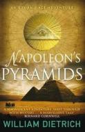 Napoleon's Pyramids di William Dietrich edito da Allison & Busby