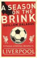 A Season on the Brink di Guillem Balague edito da PAPERBACKSHOP UK IMPORT