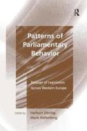 Patterns of Parliamentary Behavior di Herbert Doring edito da Taylor & Francis Ltd