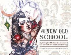 New Old School di Jakob Schultz edito da Schiffer Publishing Ltd