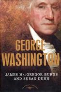 George Washington di Susan Dunn, James Macgregor Burns edito da St. Martins Press-3PL