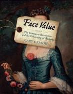 Face Value di Cary Carson edito da University Of Virginia Press