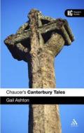 Chaucer's the Canterbury Tales di Gail Ashton edito da BLOOMSBURY 3PL