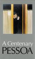 A Centenary Pessoa. Edited by Eugnio Lisboa with L.C. Taylor edito da CARCANET PR LTD