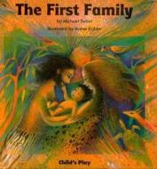The First Family di Michael Twinn edito da Child's Play International