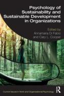 Psychology Of Sustainability And Sustainable Development In Organizations edito da Taylor & Francis Ltd