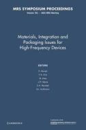 Materials, Integration And Packaging Issues For High-frequency Devices: Volume 783 edito da Cambridge University Press