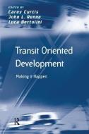 Transit Oriented Development di John L. Renne edito da Taylor & Francis Ltd