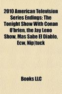 2010 American Television Series Endings: di Books Llc edito da Books LLC, Wiki Series