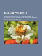 Science Volume 4 di American Association for Science edito da Rarebooksclub.com