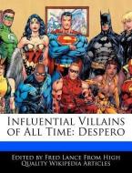 Influential Villains of All Time: Despero di Fred Lance edito da WEBSTER S DIGITAL SERV S