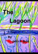 The Lagoon di John C Burt edito da Blurb