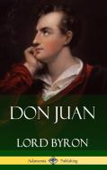 Don Juan (Hardcover) di George Gordon Byron edito da LULU PR